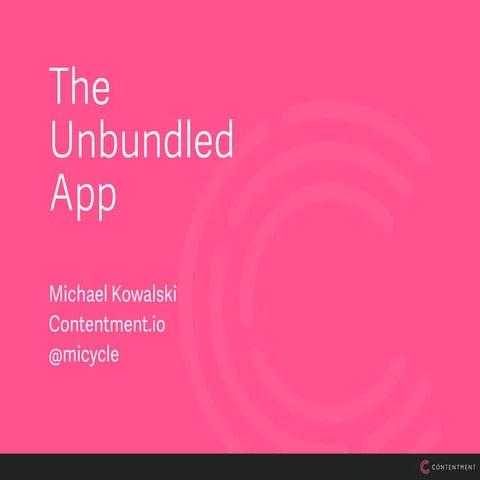 The Unbundled App