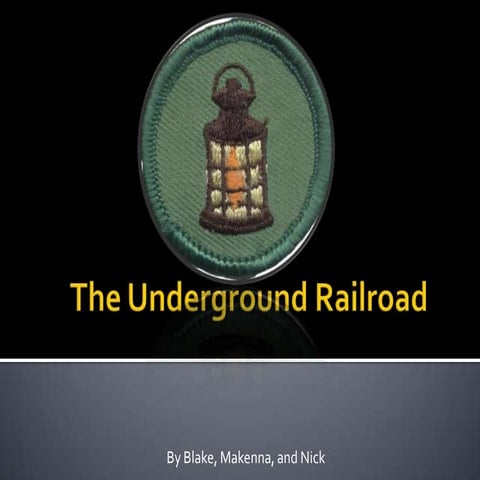 The Underground Railroad