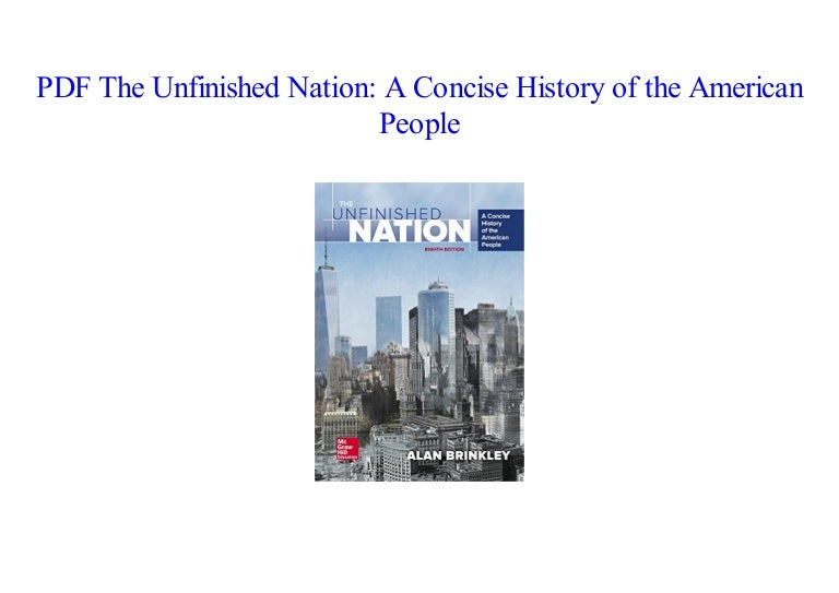 Read The Unfinished Nation A Concise History Of The American People