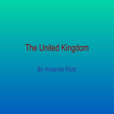 The United Kingdom Slideshow