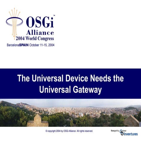 The Universal Device Needs the Universal Gateway - Chris Wild, Siemens VDO Au...