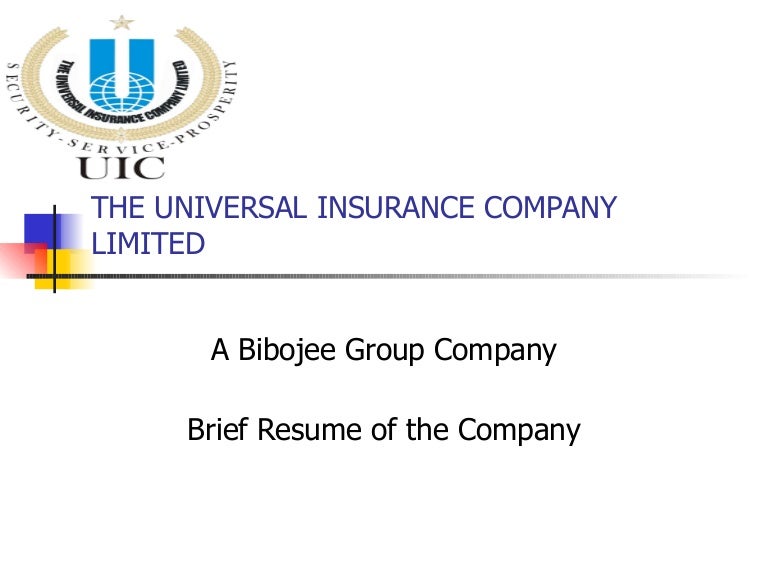 The Universal Insurance Company Ltd.