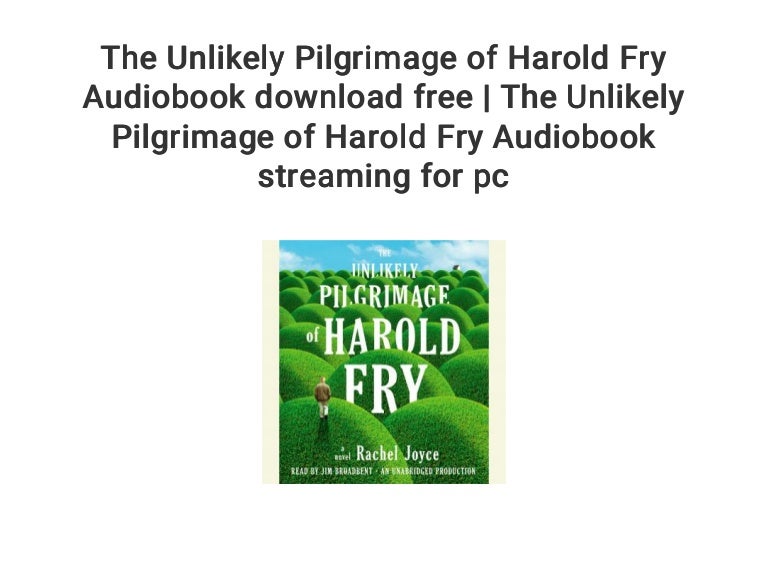 The unlikely pilgrimage of harold fry synopsis - ferlearning