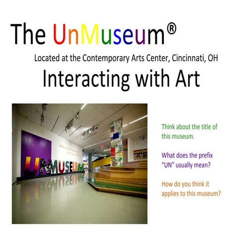 CAC in the Classroom: UnMuseum