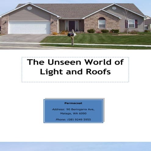 The Unseen World of Lights and Roofs