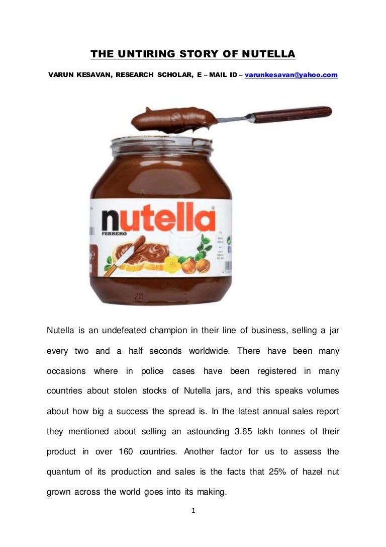 The Untiring Story Of Nutella The Untiring Story Of Nutella