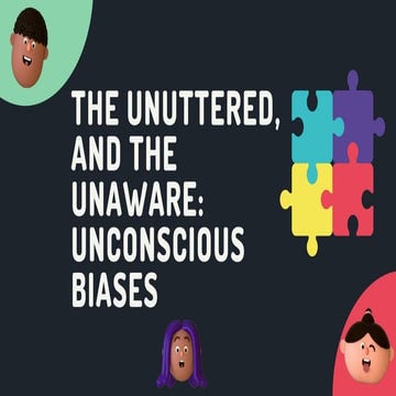 The Unuttered, and the Unaware Unconscious Biases.pdf