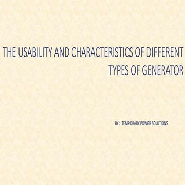The usability and characteristics of different types of generator
