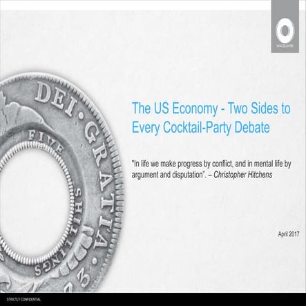 The US Economy:Two Sides to Every Cocktail-Party Debate - Thierry Wizman, Mac...