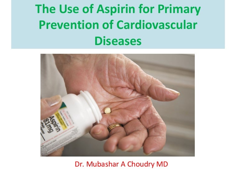 The Use of Aspirin for Primary Prevention of Cardiovascular Diseases