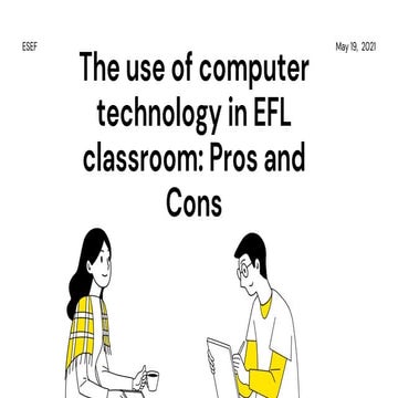 The use of computer technology in efl classroom pros and cons (1) (1)
