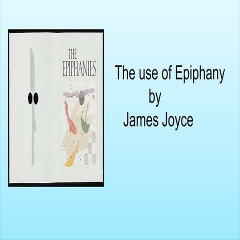 The use of epiphany by james joyce