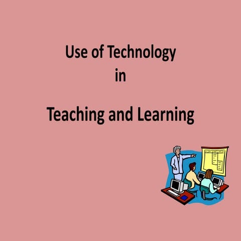 The use of ict