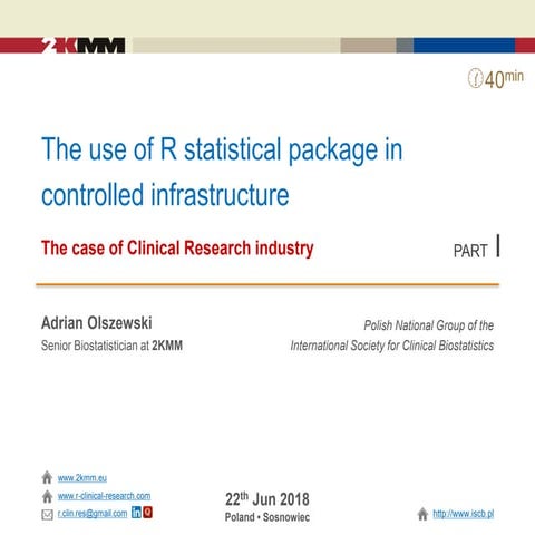 The use of R statistical package in controlled infrastructure. The case of Cl...