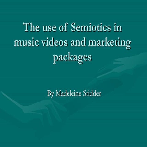 The use of semiotics in music videos and