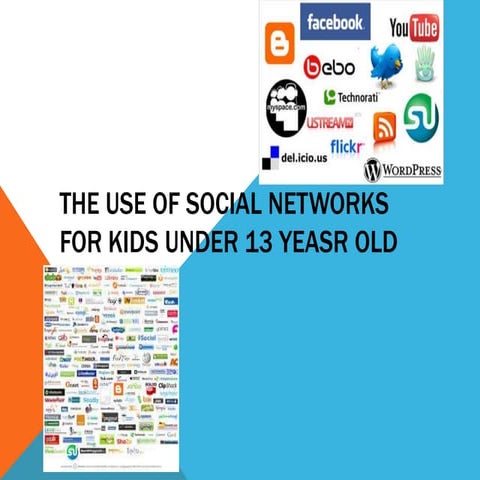 The use of social networks for kids under