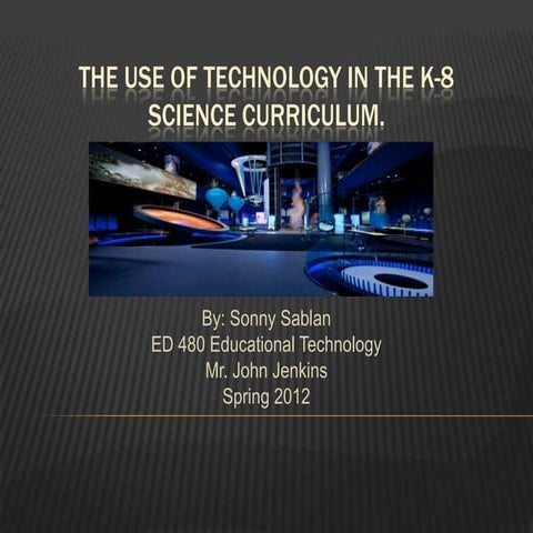 The use of technology in the k 8 science