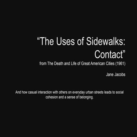 The Uses of Sidewalks:Contact, Jane Jacobs (1961)