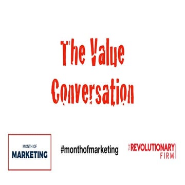 The Value Conversation - Month of Marketing webinar