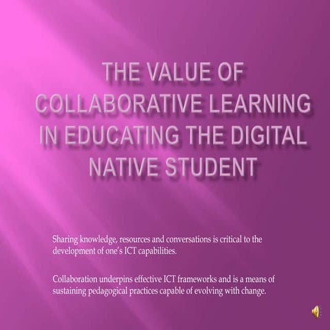 The value of collaborative learning in educating the