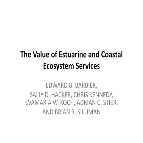 The value of estuarine and coastal ecosystems