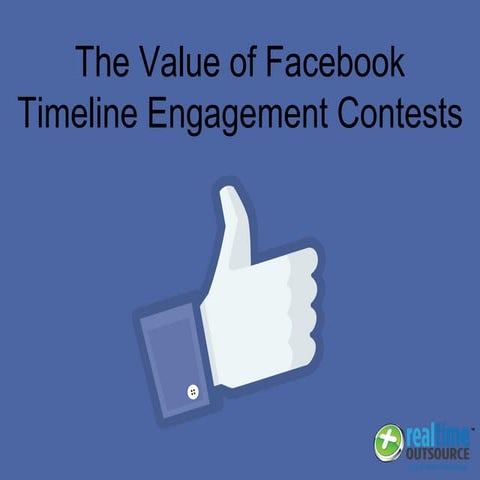 The Value of Facebook Timeline Engagement Contests 