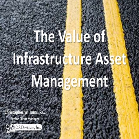 The Value of Infrastructure Asset Management