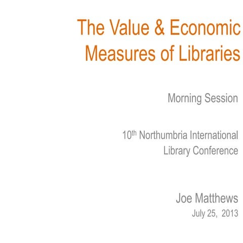 The Value & Economic Measures of Libraries