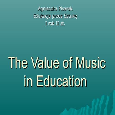 The value of music in education