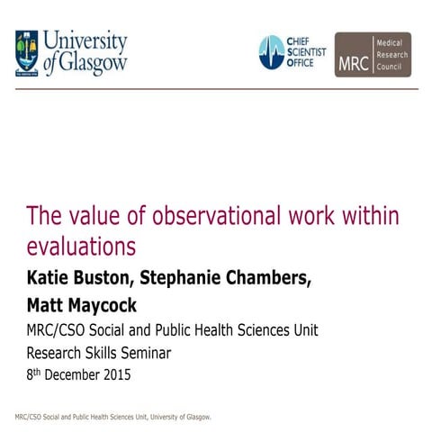 The value of observational work in public health evaluations - 7th dec 2015