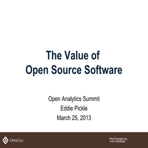 The value of open source software   open analytics summit - open geo - eddie ...