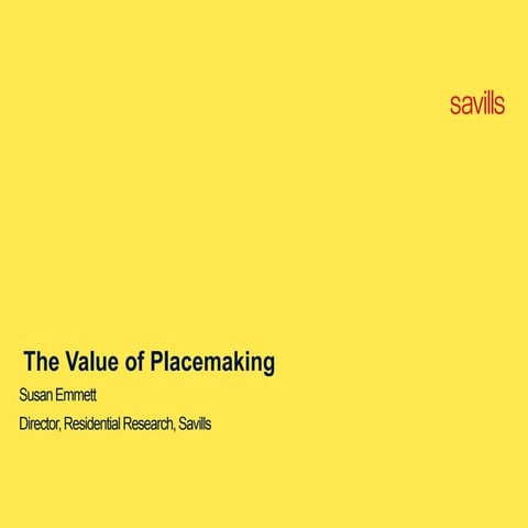 Susan Emmett, The value of placemaking