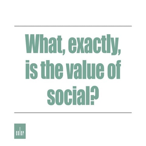 The Value of Social