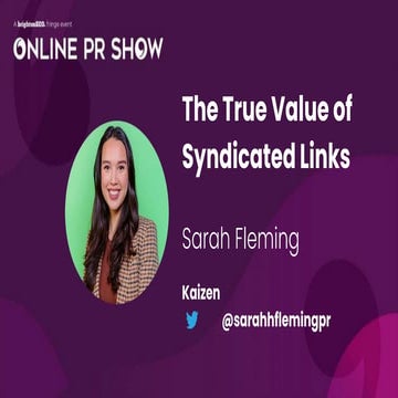 The Value of Syndicated Links - brightonSEO 2022 Online PR Show
