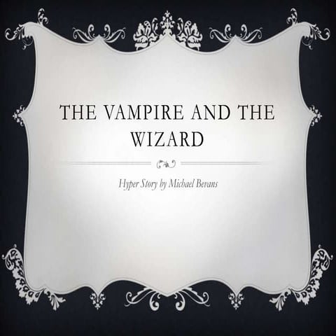 The vampire and the wizard michael n eww
