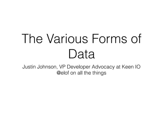 The various forms of data