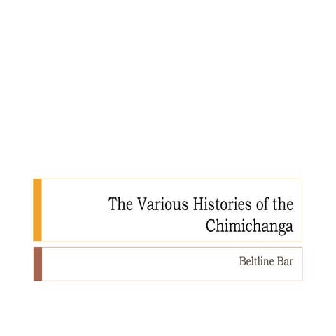 The Various Histories of the Chimichanga