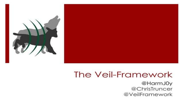 The Veil-Framework