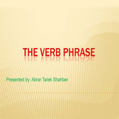 The verb phrase