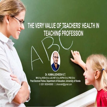 The very value of teachers' health and well being in teaching ...
