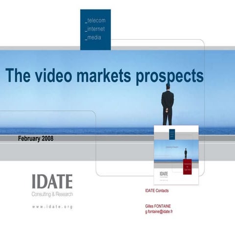 The Video Markets Prospects IDATE