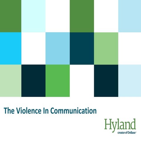 The violence in communication