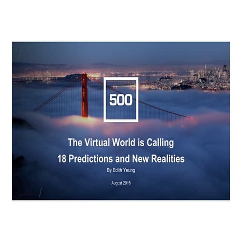 The Virtual World is Calling. 18 Predictions and New Realities