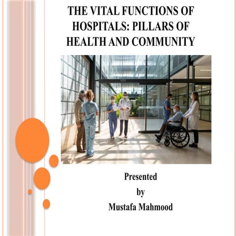 The Vital Functions of Hospitals.pptx is available