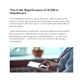 The vital significance of ecm in healthcare