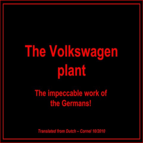 The volkswagen assembly plant