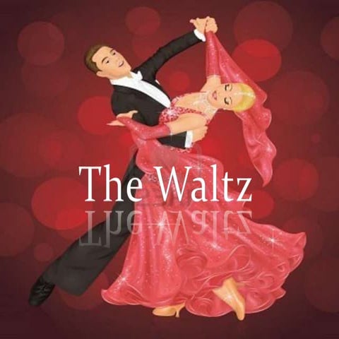 The waltz