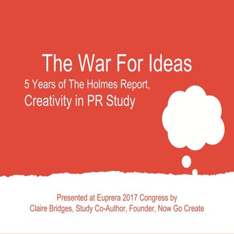 The War for Ideas: Five Years of the Creativity in PR Study