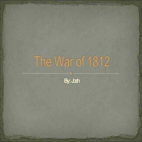 The War Of 1812 Apush