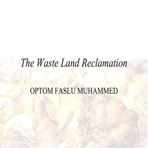 The waste land reclamation